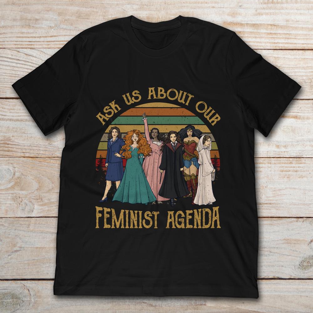 Ask Us About Our Feminist Agenda Vintage