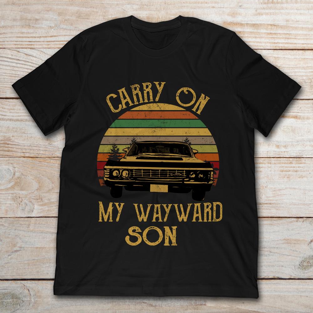 Carry On My Wayward Son Vintage