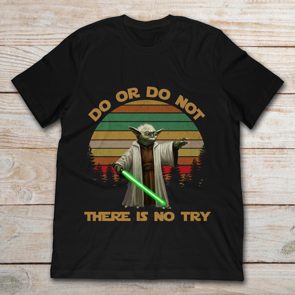 Star Wars Yoda Do Or Do Not There Is No Try Vintage