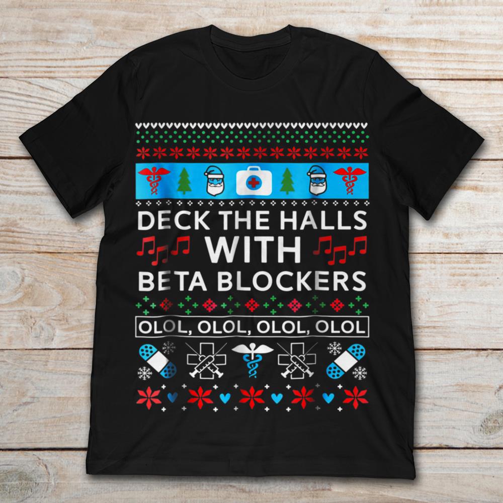 Nurse Medical Assistant Deck The Halls With Beta Blockers Christmas