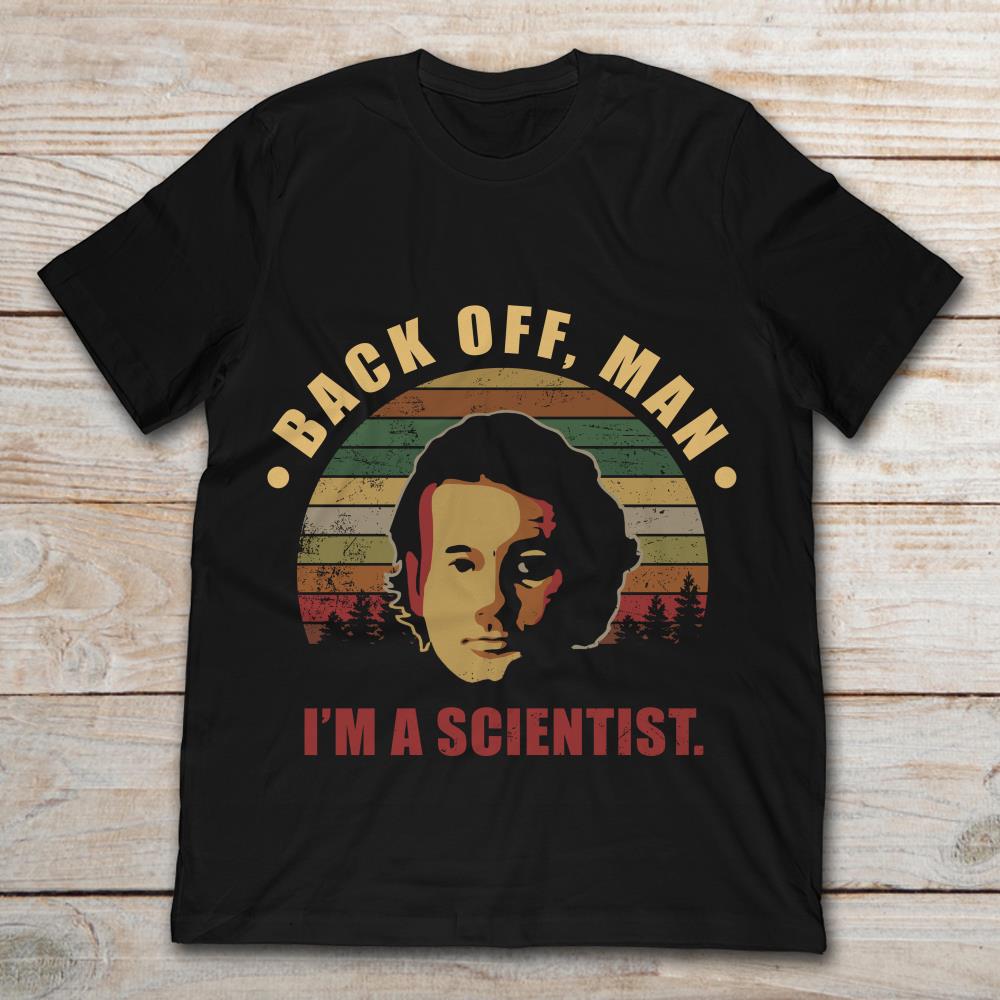 Back Off Man I'm A Scientist Ghostbusters Peter Venkman