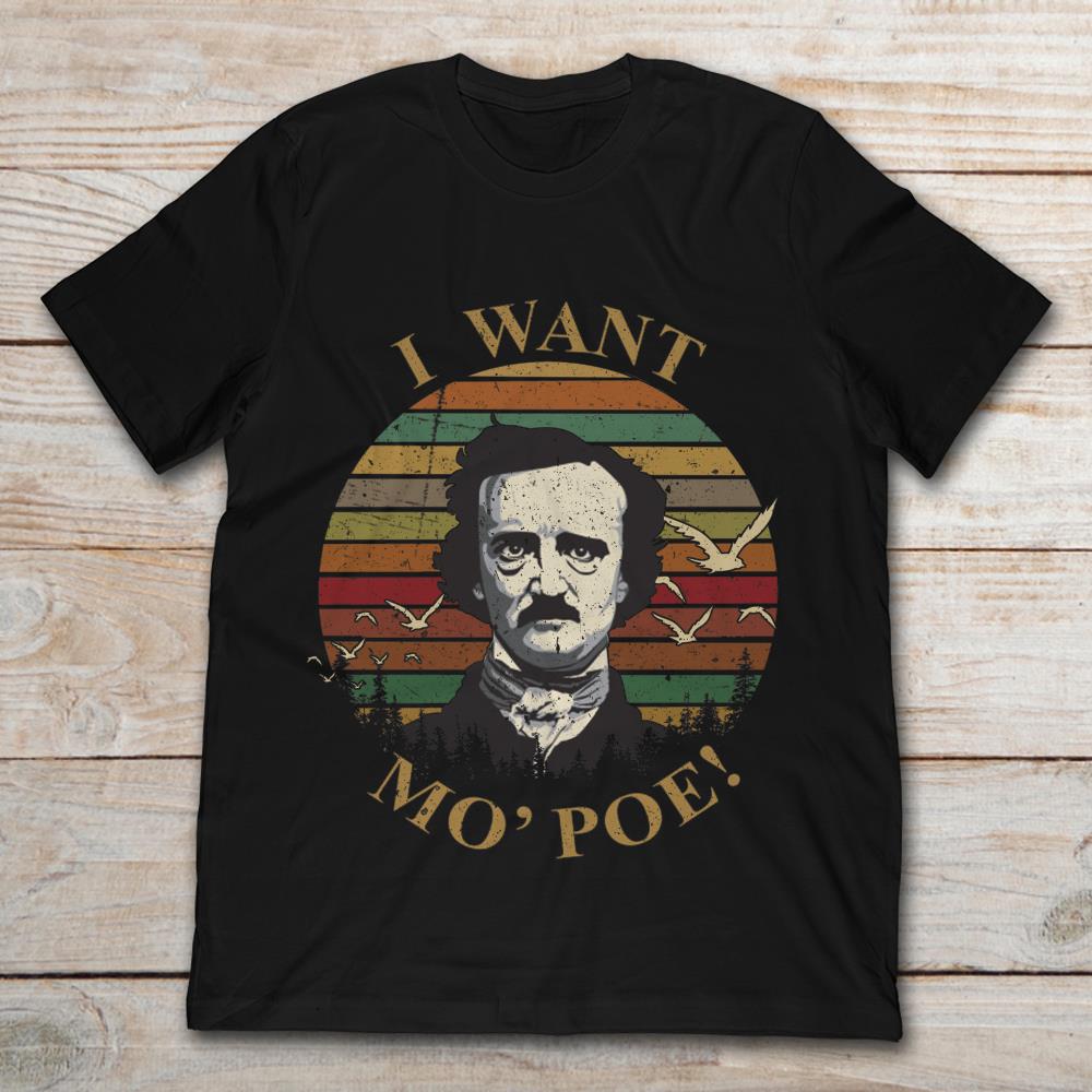Edgar Allan Poe  I Want Mo' Poe Vintage