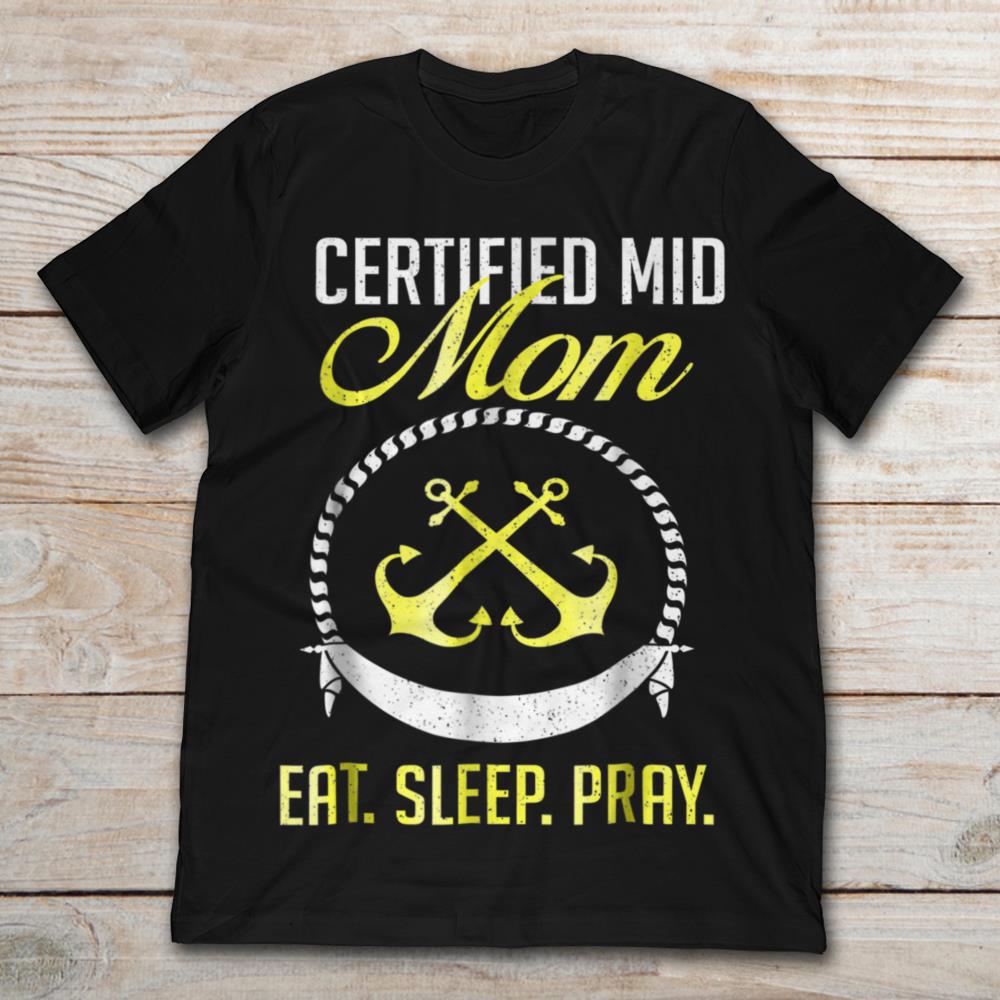 Certificated Mid Mom Eat Sleep Pray