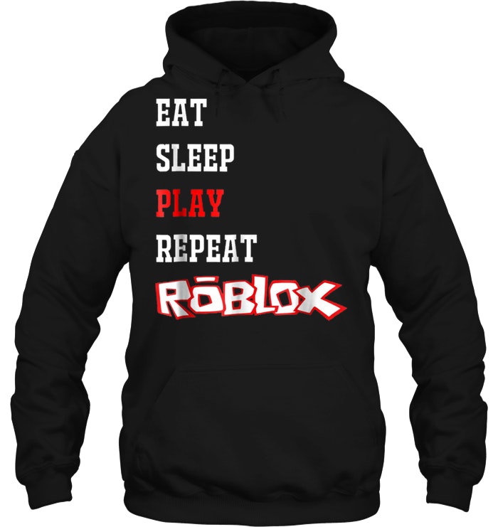 Eat Sleep Play Repeat Roblox T Shirt Teenavi