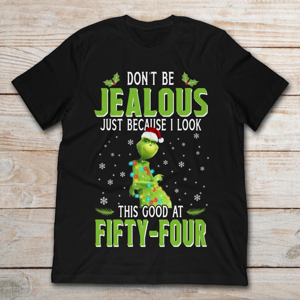 Grinch Don't Be Jealous This Good At Fifty-Four