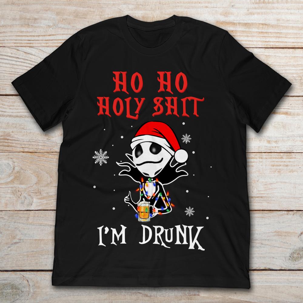 Jack Skellington Christmas Ho Ho Holy Shit I'm Drunk