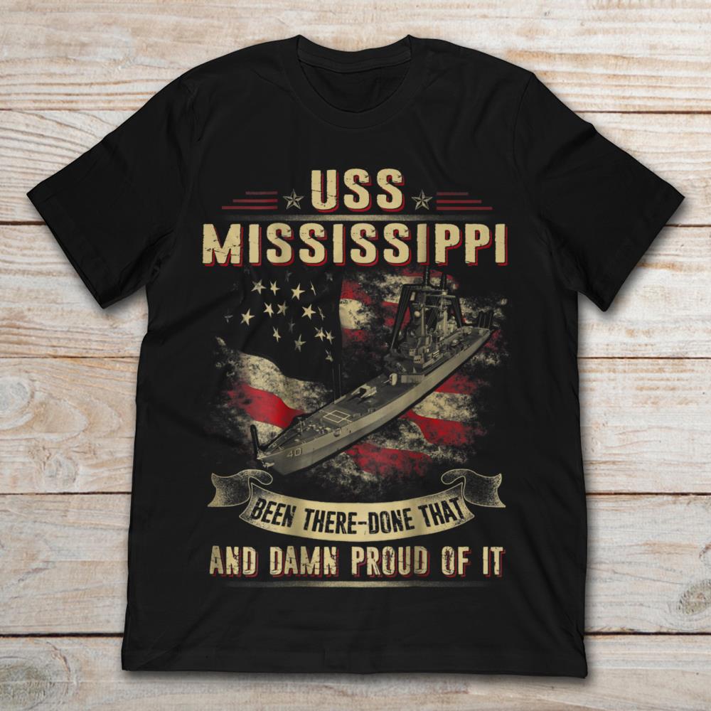 Uss Mississippi Been There Done That And Damn Proud Of It