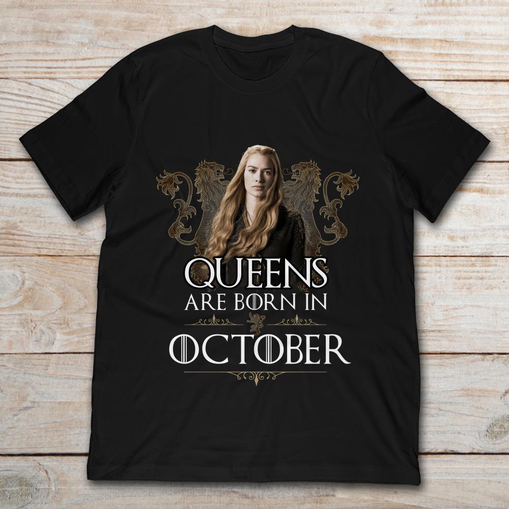 Game Of Thrones Queen Are Born In October