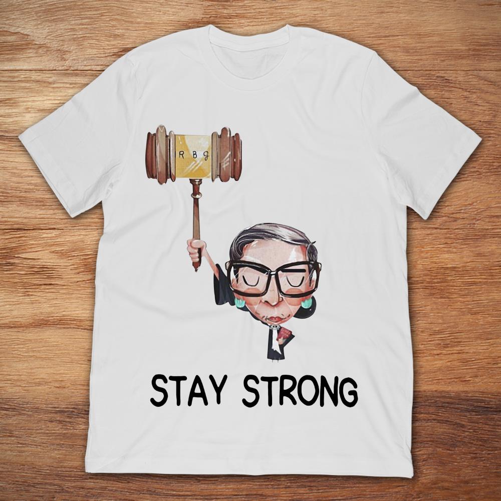 Notorious RBG Stay Strong
