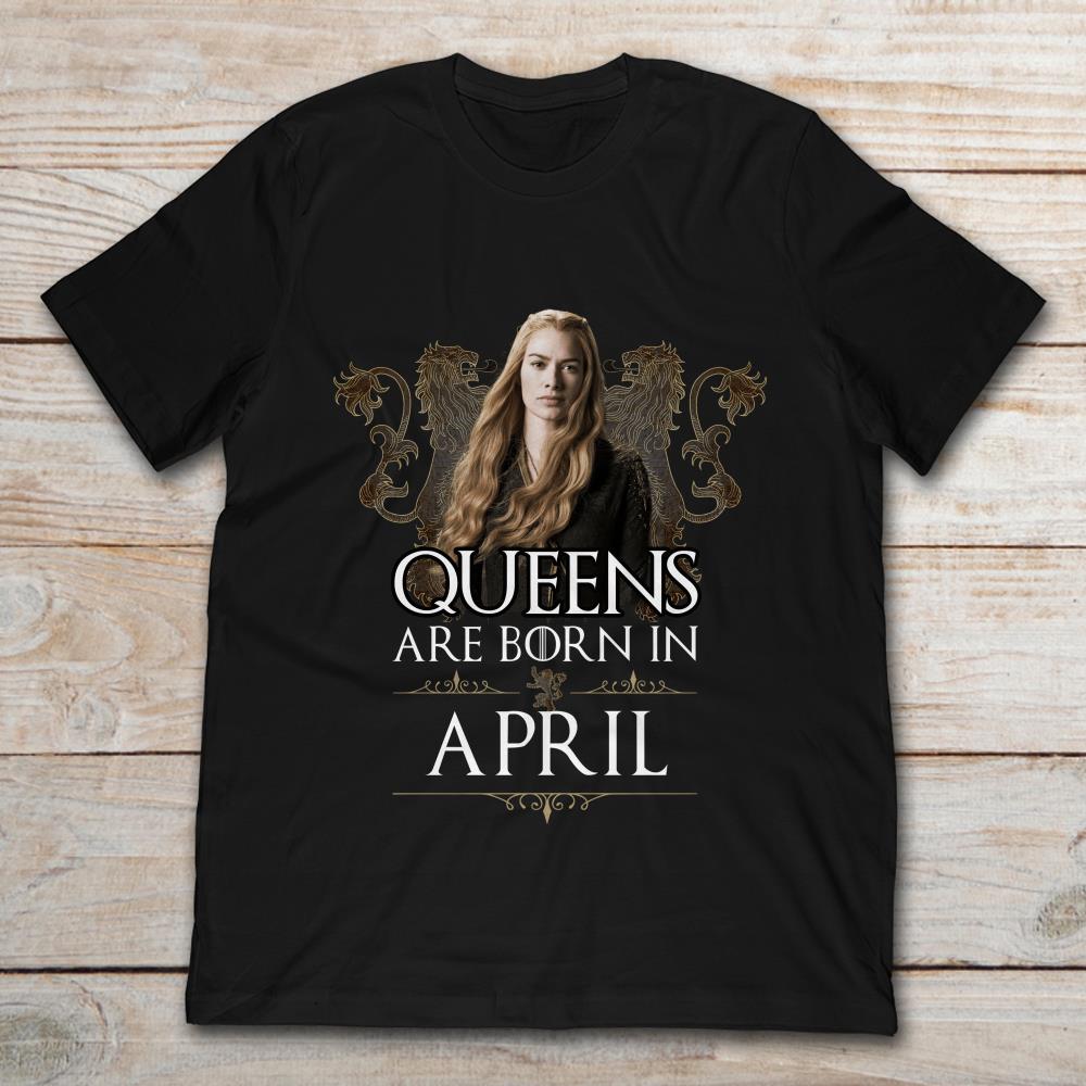Game Of Thrones Queen Are Born In April