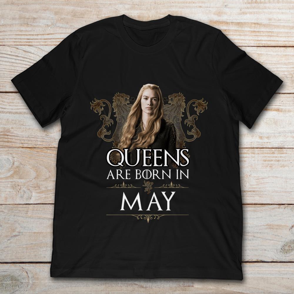 Game Of Thrones Queen Are Born In May