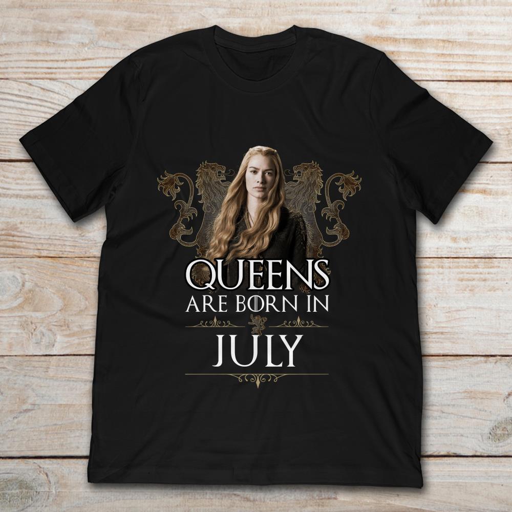 Game Of Thrones Queen Are Born In July