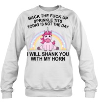 Lovely Unicorn Back The Fuck Up Sprinkle Tits T-Shirt - TeeNavi