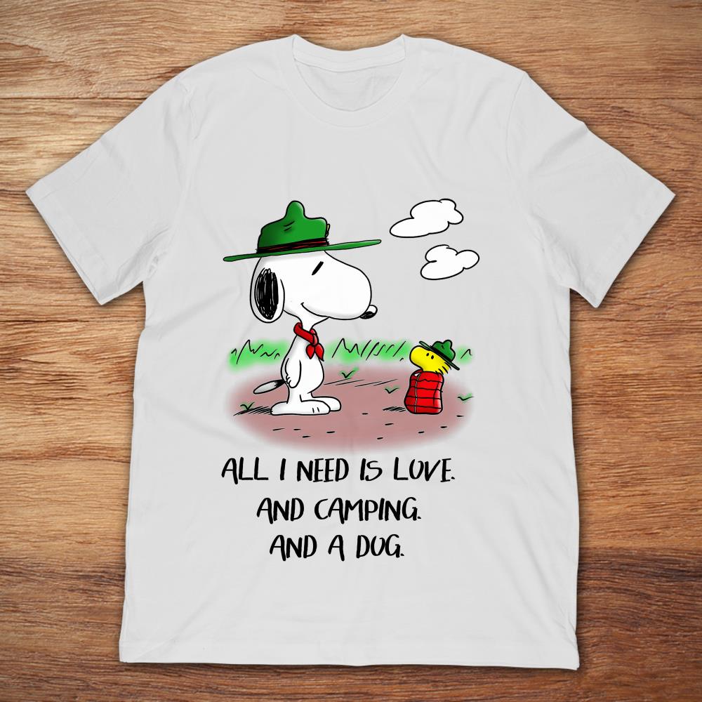 Camping Snoopy And Woodstock All I Need Is Love And Camping And A Dog