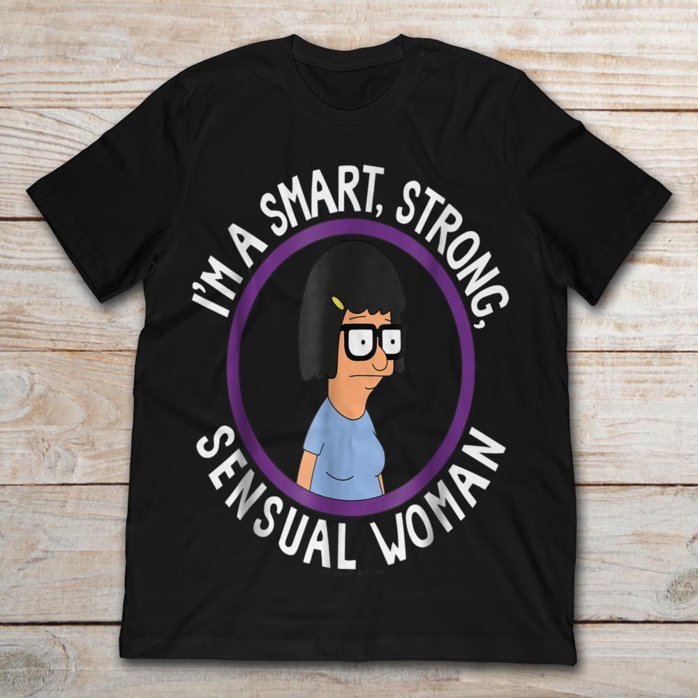 I'm A Smart Strong Sensual Woman