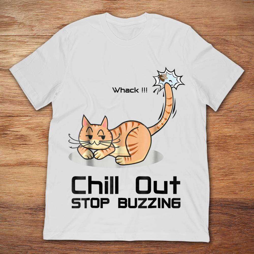 Cat Whack Chill Out Stop Buzzing