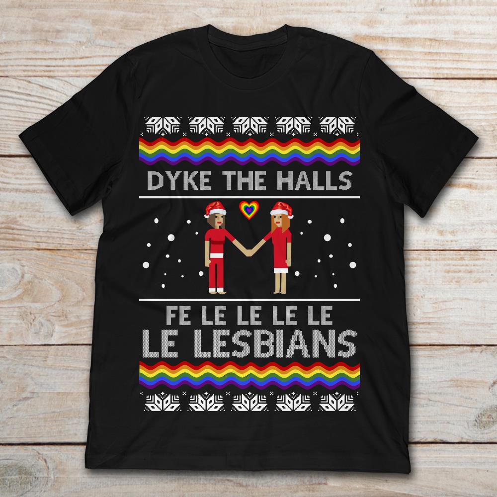 Dyke The Halls Fe Le Le Le Le Le Lesbians