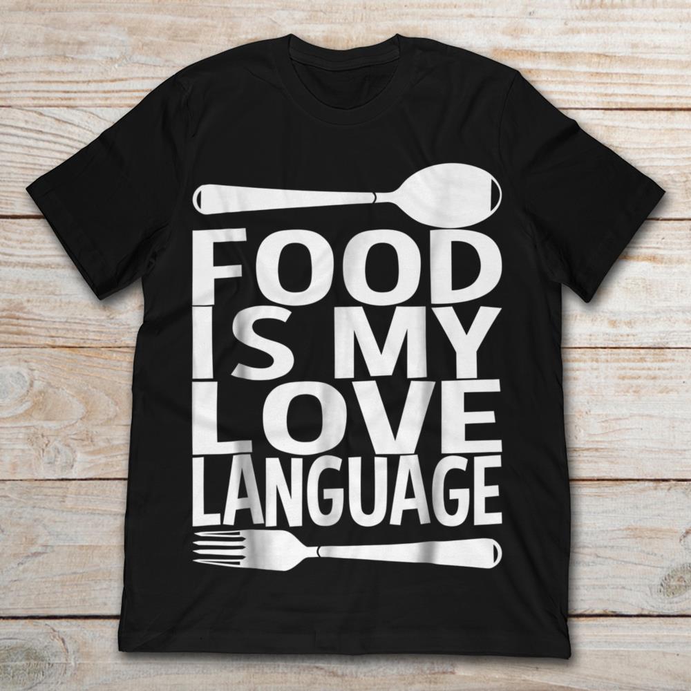 Food Is My Love Language Spoon Fork