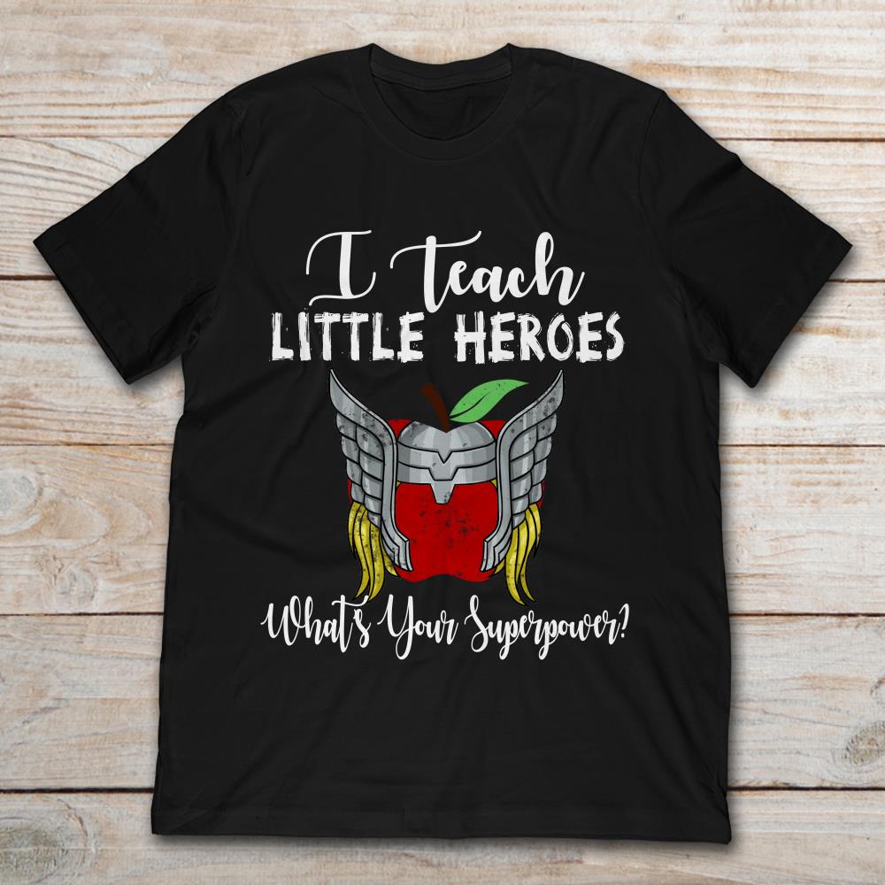 Thor I Teach Little Heroes What's Your Superpower