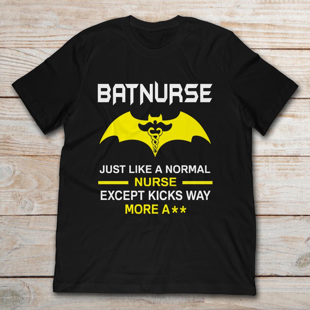 Batnurse Just Like A Normal Nurse Except Kicks Way More Ash