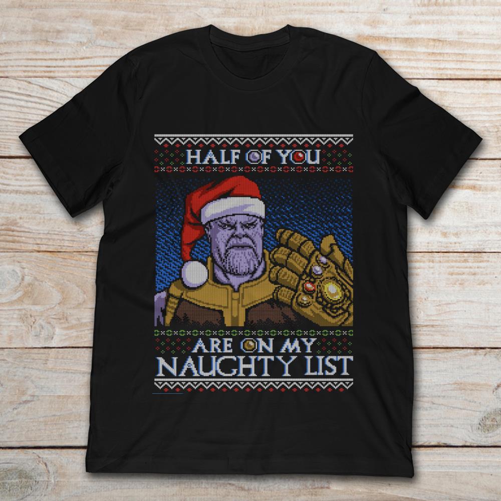 Thanos Santa Half Of You Are On My Naughty List