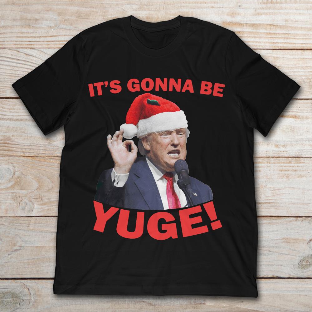 It's Gonna Be Yuge Trump Santa