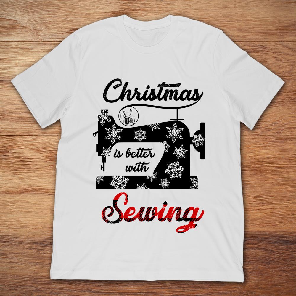Christmas Is Better With Sewing