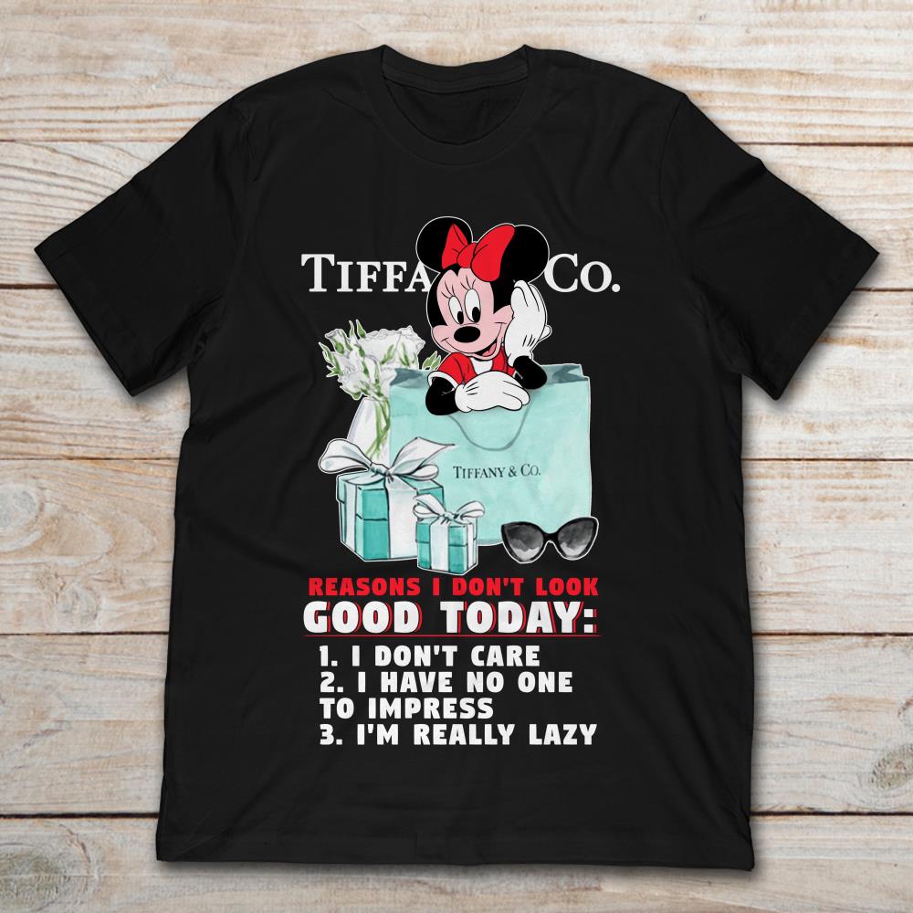Mickey Mouse Tiffany And Co. Reasons I Don't Look Good Today