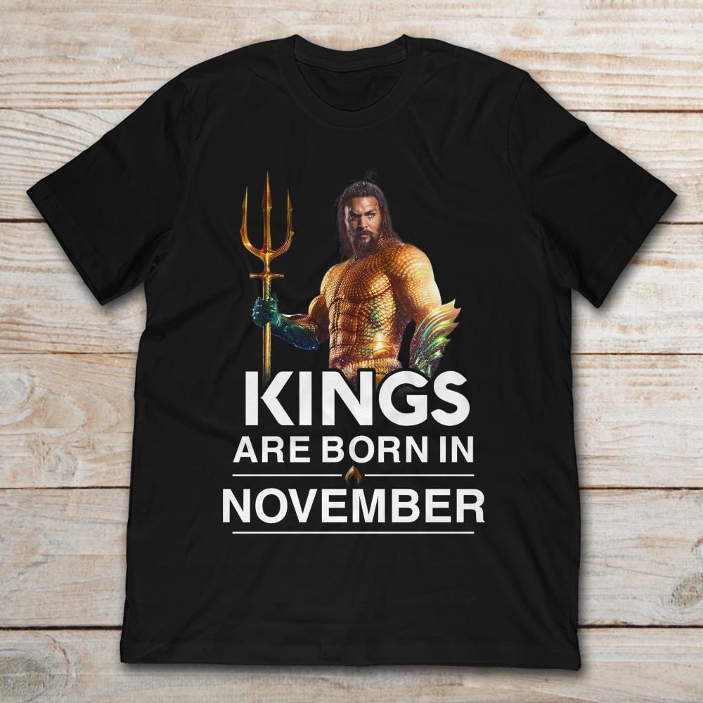 Aquaman King Of Seven Seas Kings Are Born In November