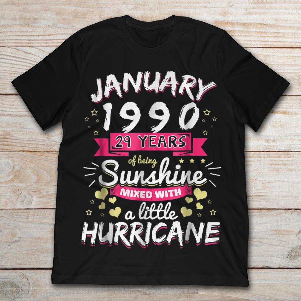 January 1990 29 Years Of Being Sunshine Mixed With A Little Hurricane