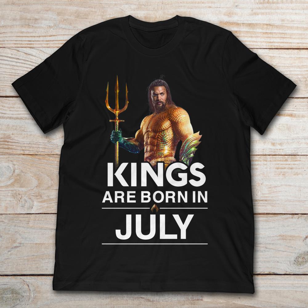 Aquaman King Of Seven Seas Kings Are Born In July