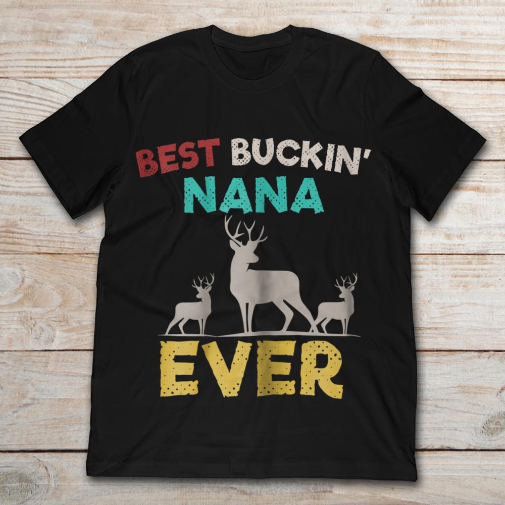 Best Buckin Nana Ever Deer Hunting
