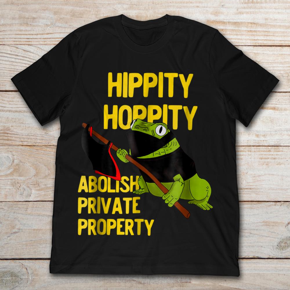 Hippity Hoppity Abolish Private Property Frog