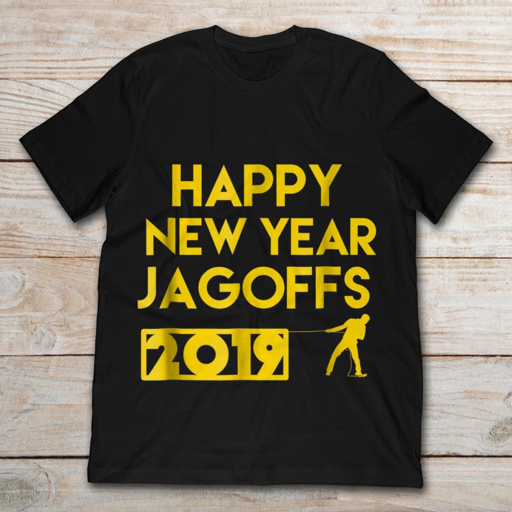 Happy New Year Jagoffs 2019