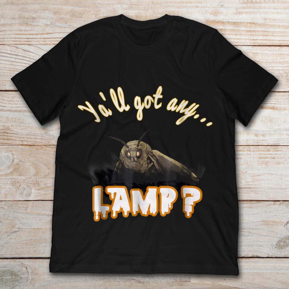 Ya'll Got Any Lamp Moth Meme