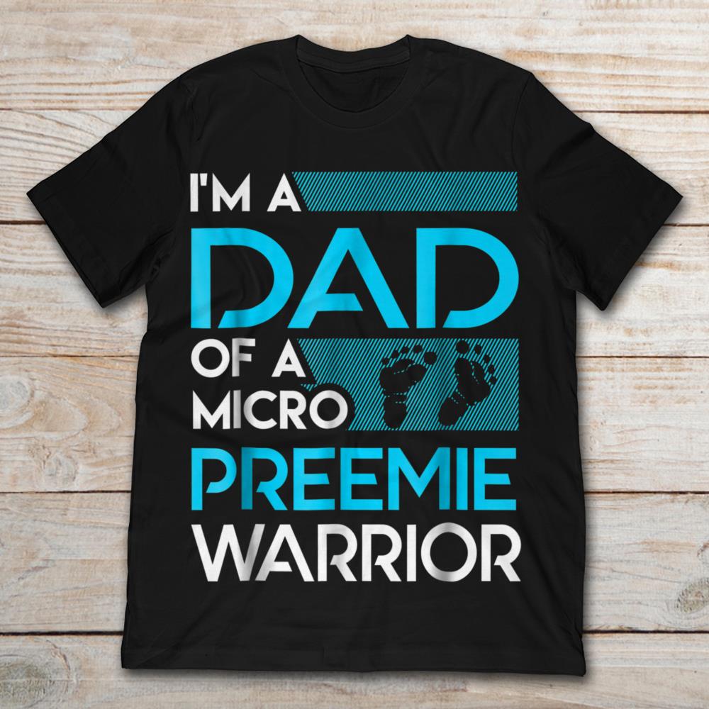 I'm A Dad Of A Micro Preemie Warrior