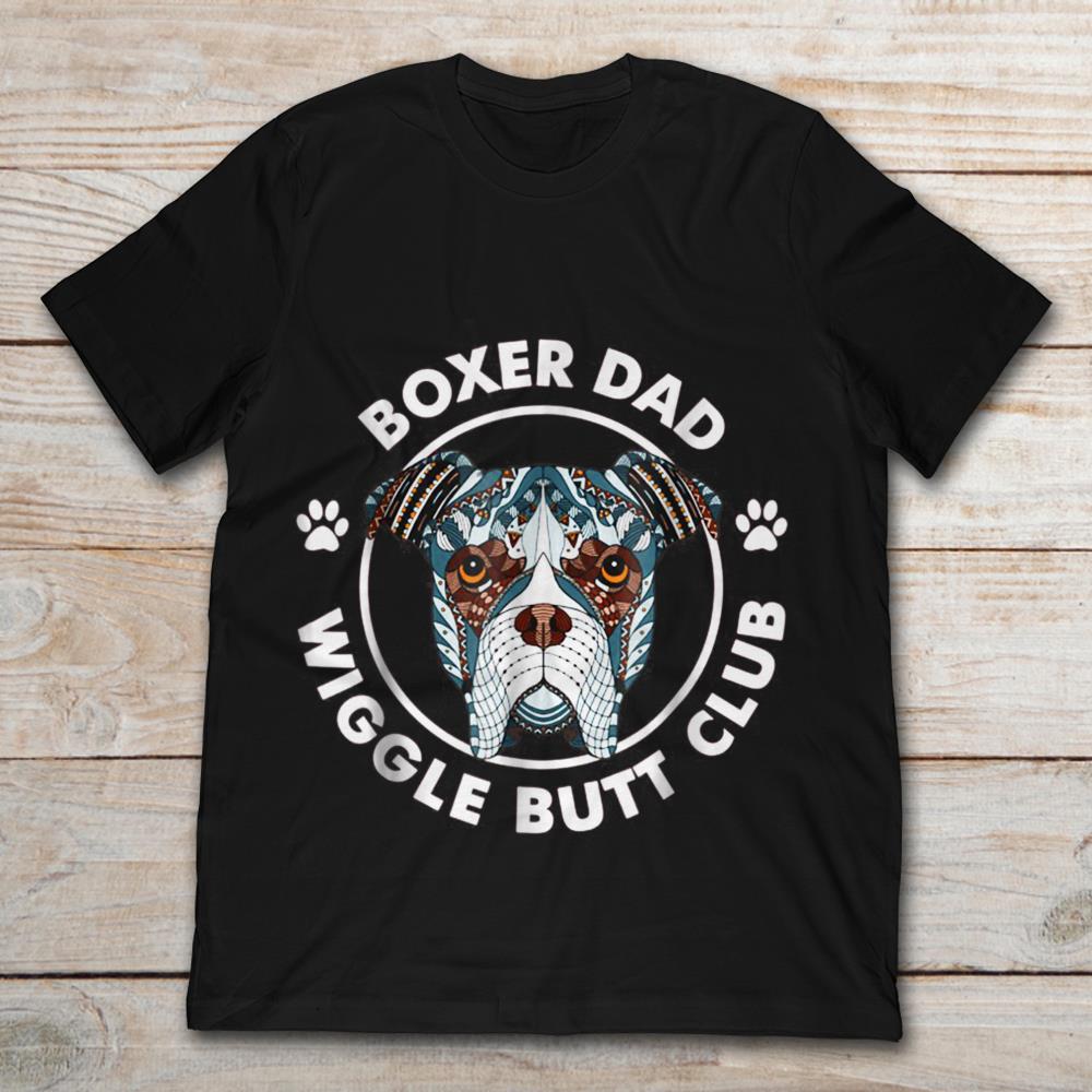 Boxer Dad Wiggle Butt Club