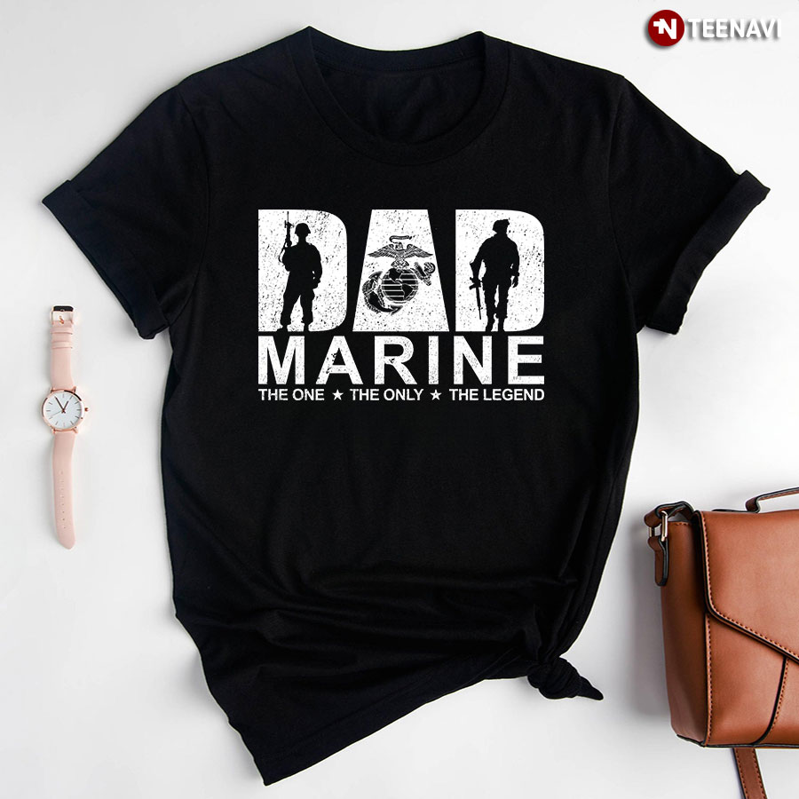 Dad Marine The One The Only The Legend The Myth Gun T-Shirt