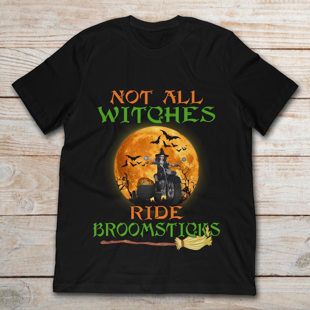 Not All Witches Ride Broomsticks Motorcycle