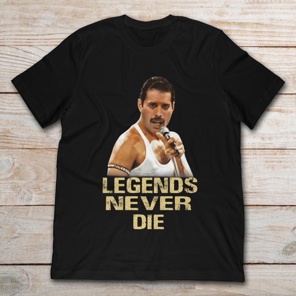 Freddie Mercury Legends Never Die