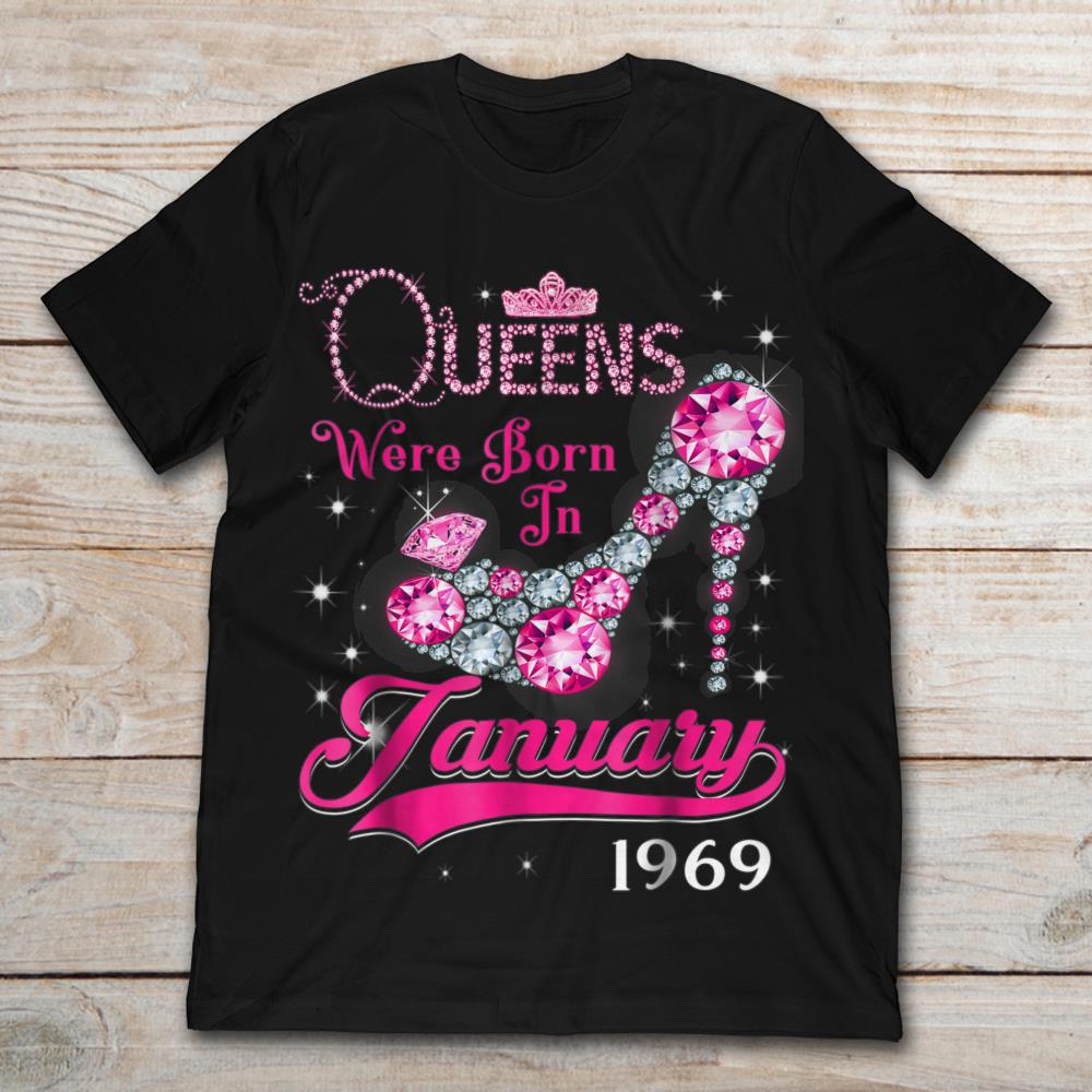 Queens Were Born In January 1969 50th Birthday Gift