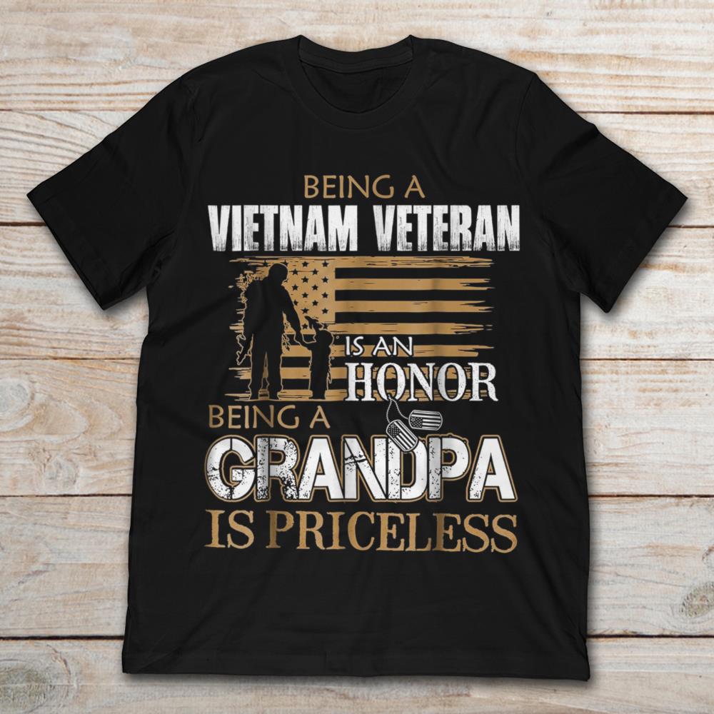 Being A Vietnam Veteran Is An Honor Being A Grandpa Is Princeless