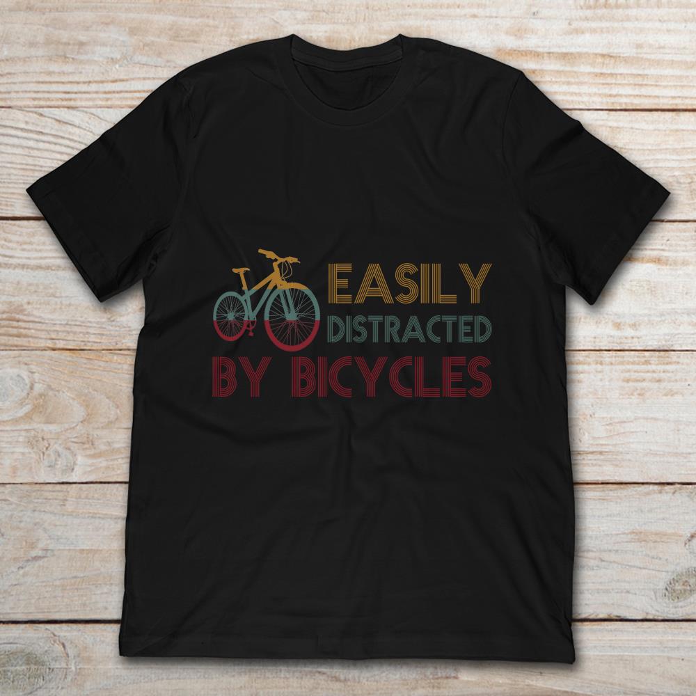 Easily Distracted By Bicycles