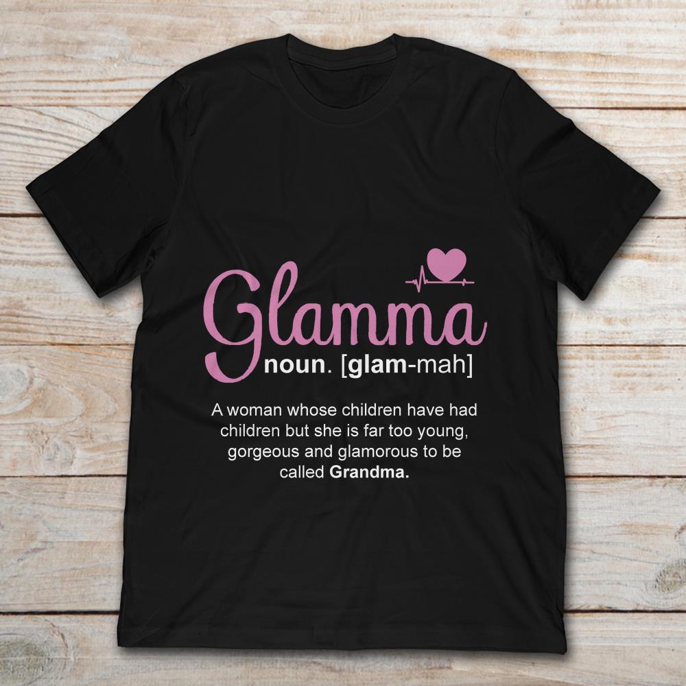 DAYPLAY Womens Tops Sayings Glam-Ma a Woman Whose Children Have Had Children But She is Far Too Young Gorgeous Glamorous