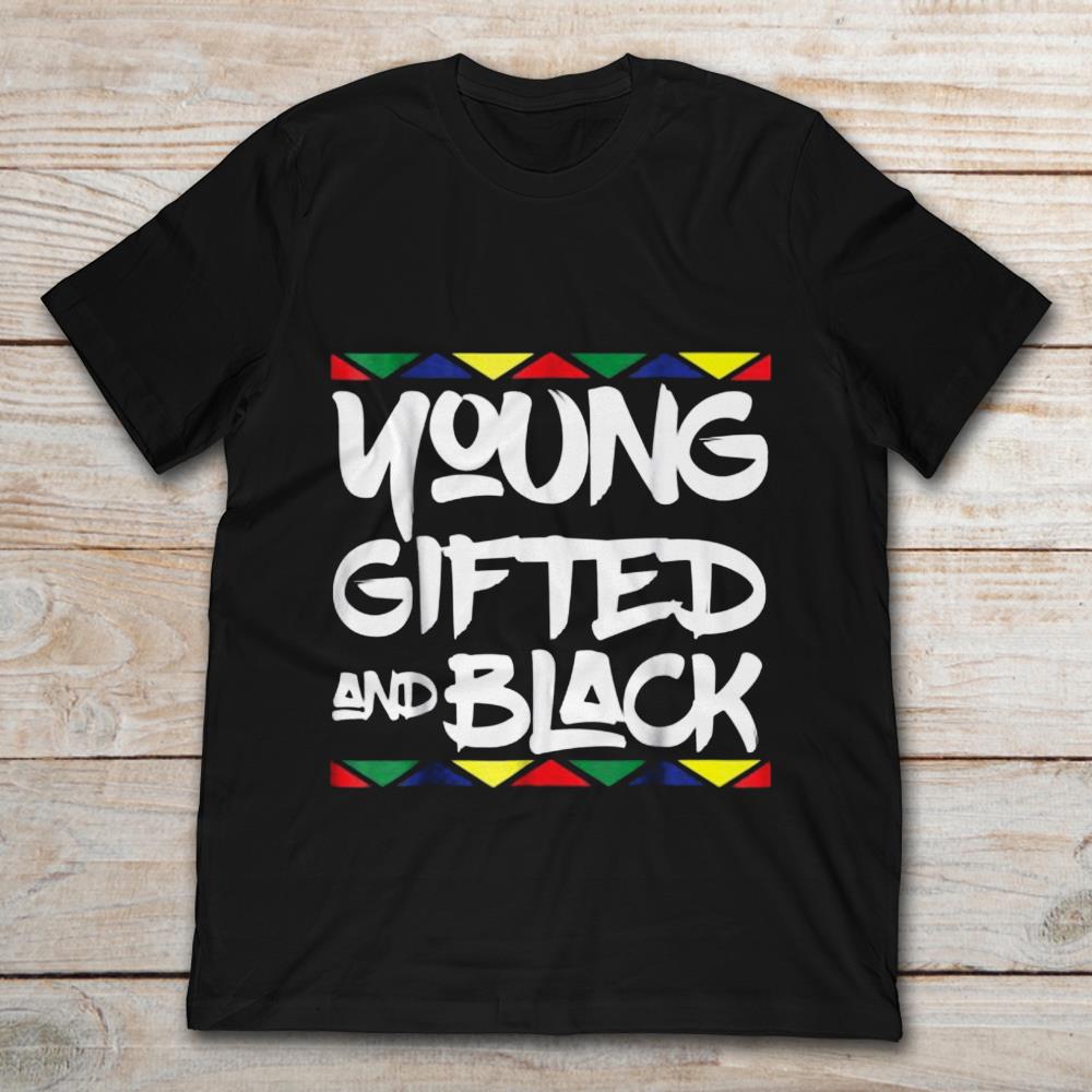 African Pride History Heritage Young Gifted And Black