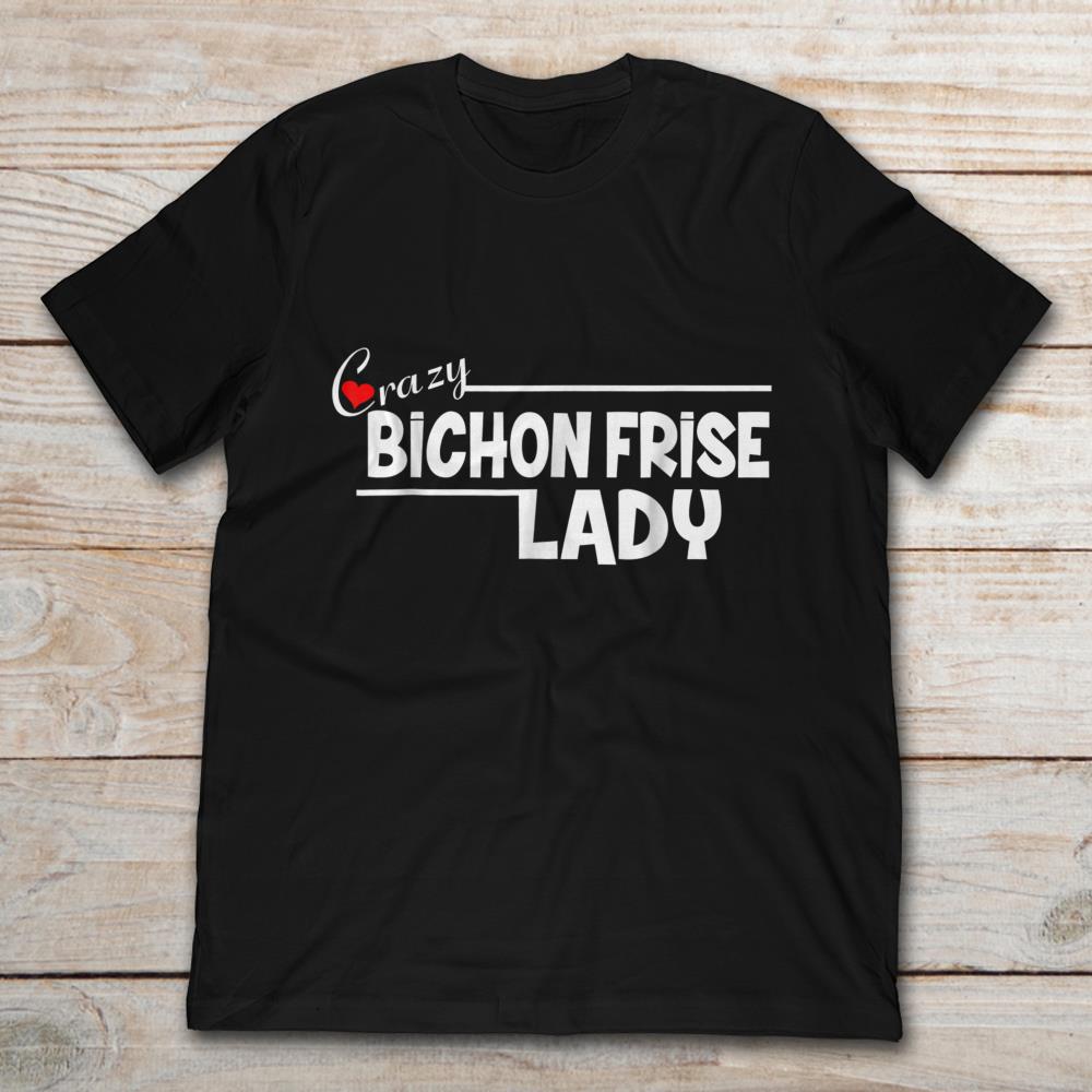 Crazy Bichon Frise Lady