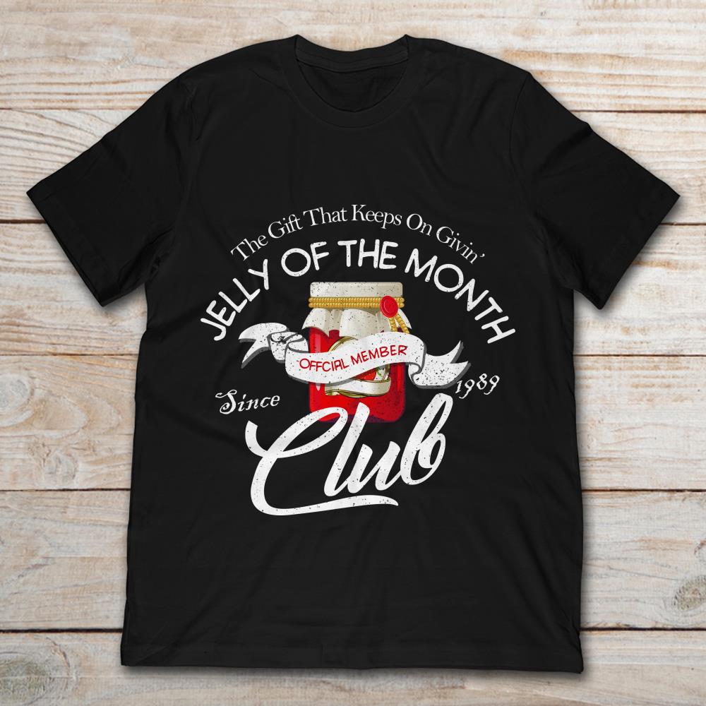 Jelly Of The Month Club The Gift That Keeps On Giving