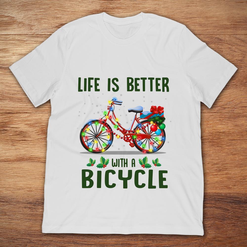 Life Is Better With A Bicycle Colorful Bike