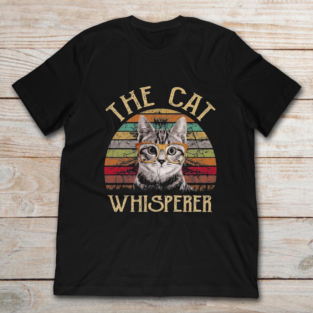 The Cat Whisperer Funny Cat Lover