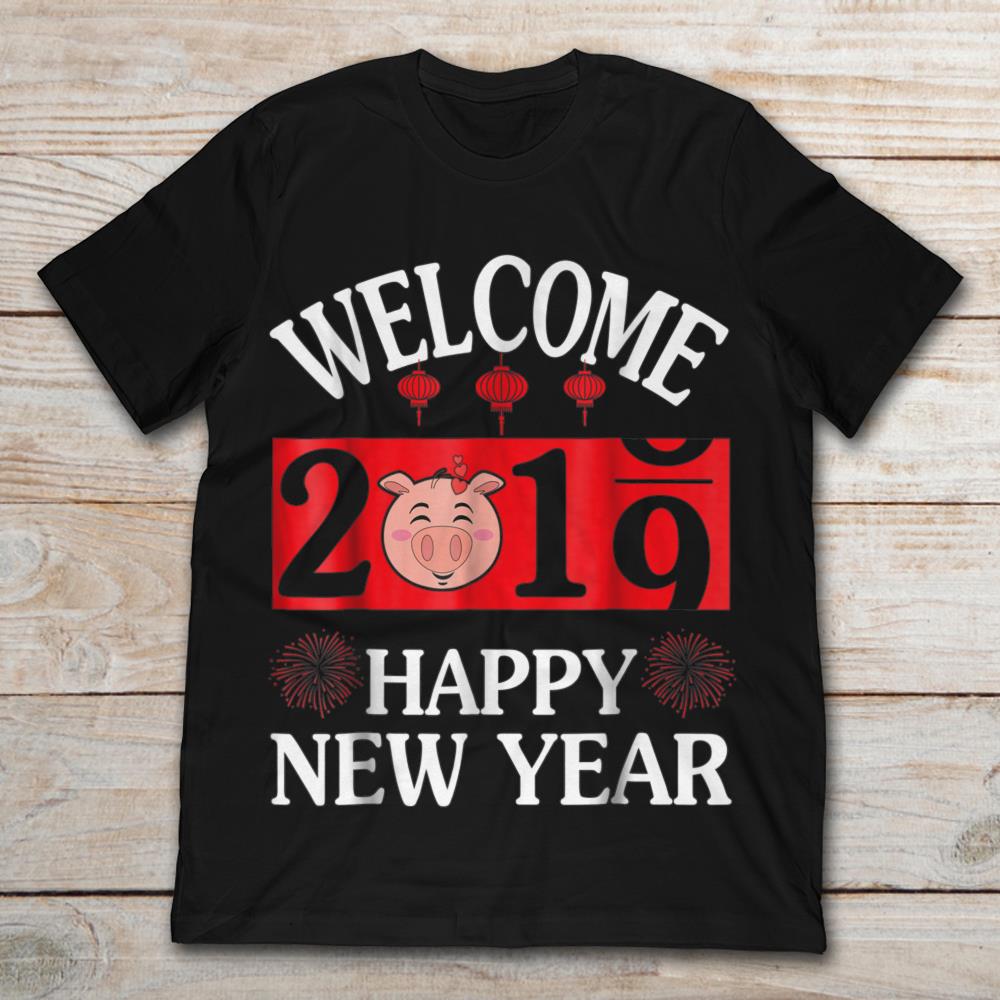 Welcome 2019 Happy New Year Pig